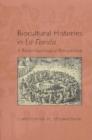 Biocultural Histories in La Florida : A Bioarchaeological Perspective - Book