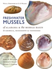 Freshwater Mussels of Alabama and the Mobile Basin in Georgia, Mississippi, and Tennessee - Book