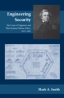 Engineering Security : The Corps of Engineers and Third System Defense Policy, 1815-1861 - Book