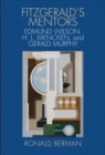 Fitzgerald's Mentors : Edmund Wilson, H. L. Mencken, and Gerald Murphy - Book