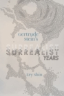 Gertrude Stein's Surrealist Years - Book