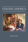 Staging America : The Artistic Legacy of the Provincetown Players - Book