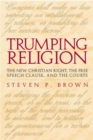 Trumping Religion : The New Christian Right, the Free Speech Clause, and the Courts - Book