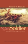 Simple Story of a Soldier : Life and Service in the 2d Mississippi Infantry - Book