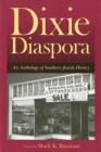 Dixie Diaspora : An Anthology of Southern Jewish History - Book