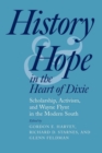 History and Hope in the Heart of Dixie : Scholarship, Activism, and Wayne Flynt in the Modern South - Book