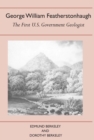 George William Featherstonhaugh : The First U.S. Government Geologist - Book