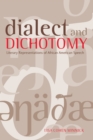 Dialect and Dichotomy : Literary Representations of African American Speech - Book