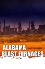 Alabama Blast Furnaces - Book