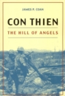 Con Thien : The Hill of Angels - Book