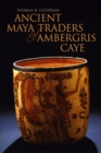 Ancient Maya Traders of Ambergris Caye - Book