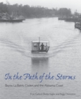 In the Path of the Storms : Bayou La Batre, Coden, and the Alabama Coast - Book