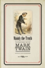 Mainly the Truth : Interviews with Mark Twain - Book