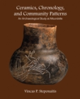Ceramics, Chronology, and Community Patterns : An Archaeological Study at Moundville - Book