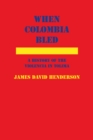 When Colombia Bled - Book