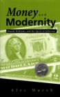 Money and Modernity : Pound, Williams, and the Spirit of Jefferson - Book