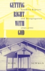 Getting Right With God : Southern Baptists and Desegregation, 1945-1995 - Book