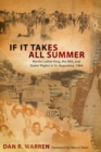 If It Takes All Summer : Martin Luther King, the KKK, and States' Rights in St. Augustine, 1964 - Book