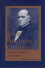 John Archibald Campbell : Southern Moderate, 1811-1889 - Book