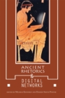 Ancient Rhetorics and Digital Networks - Book