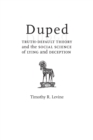 Duped : Truth-Default Theory and the Social Science of Lying and Deception - Book