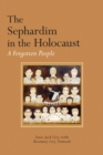 The Sephardim in the Holocaust : A Forgotten People - Book