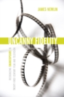 Uncanny Fidelity : Recognizing Shakespeare in Twenty-First-Century Film and Television - Book