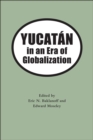 Yucatan in an Era of Globalization - eBook