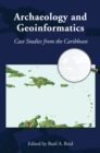 Archaeology and Geoinformatics : Case Studies from the Caribbean - eBook
