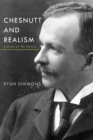 Chesnutt and Realism : A Study of the Novels - eBook