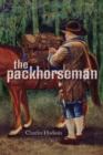 The Packhorseman - Hudson Charles Hudson