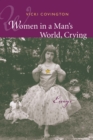 Women in a Man's World, Crying : Essays - eBook