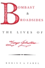 Bombast And Broadsides : The Lives of George Johnstone - Fabel Robin F. A. Fabel