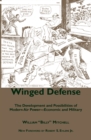 Winged Defense : The Development and Possibilities of Modern Air Power--Economic and Military - Mitchell William Mitchell