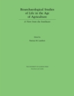 Bioarchaeological Studies of Life in the Age of Agriculture : A View from the Southeast - Lambert Patricia M. Lambert
