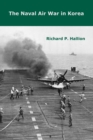 The Naval Air War in Korea - Hallion Richard P. Hallion