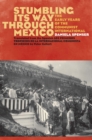 Stumbling Its Way through Mexico : The Early Years of the Communist International - eBook