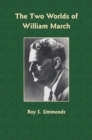 The Two Worlds of William March - eBook