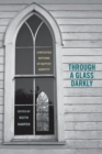Through a Glass Darkly : Contested Notions of Baptist Identity - eBook