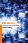 Lacan in Public : Psychoanalysis and the Science of Rhetoric - eBook
