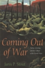 Coming Out of War : Poetry, Grieving, and the Culture of the World Wars - Stout Janis P. Stout