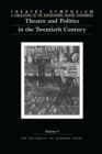 Theatre Symposium, Vol. 9 : Theatre and Politics in the Twentieth Century - eBook
