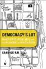 Democracy's Lot : Rhetoric, Publics, and the Places of Invention - eBook