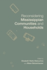 Reconsidering Mississippian Communities and Households - eBook