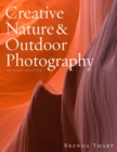 Creative Nature & Outdoor Photography, Revised Edi tion - Book