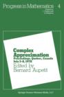 Complex Approximation : Proceedings, Quebec, Canada July 3-8, 1978 - Book