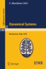 Dynamical Systems : Lectures given at a Summer School of the Centro Internazionale Matematico Estivo (C.I.M.E.), held in Bressanone (Bolzano), Italy, June 19-27, 1978 - Book