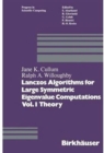 Lanczos Algorithms for Large Symmetric Eigenvalue Computations Vol. I Theory - Book