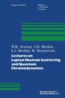 Lectures on Lepton Nucleon Scattering and Quantum Chromodynamics - Book