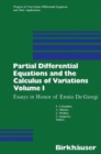 Partial Differential Equations and the Calculus of Variations : Essays in Honor of Ennio De Giorgi - Book